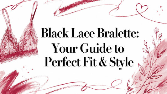 Black Lace Bralette: Your Guide to Perfect Fit & Style