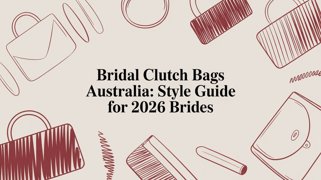 Bridal Clutch Bags Australia: Style Guide for 2026 Brides