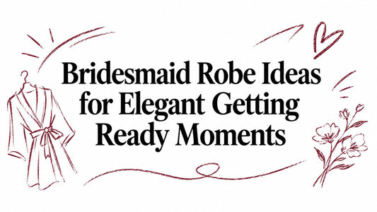 Bridesmaid Robe Ideas for Elegant Getting Ready Moments