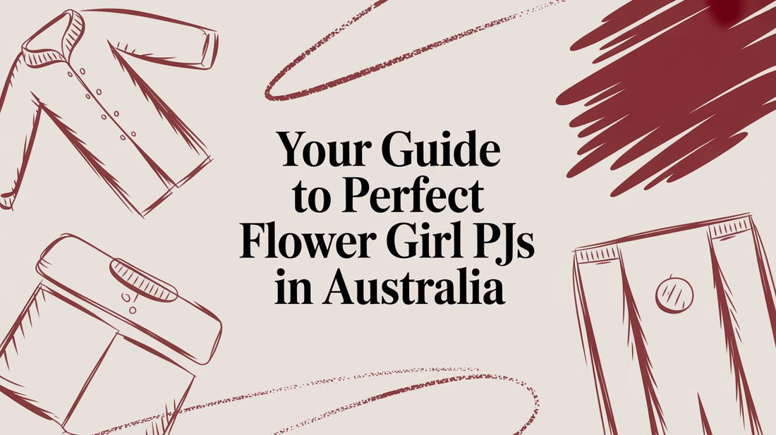 Your Guide to Perfect Flower Girl PJs in Australia