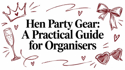 Hen Party Gear: A Practical Guide for Organisers