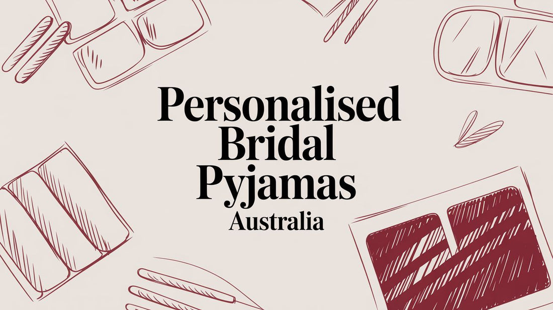 Personalised Bridal Pyjamas Australia