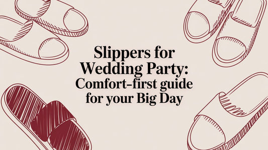 Slippers for the Wedding Party: A Guide to Comfort and Style on Your Big Day