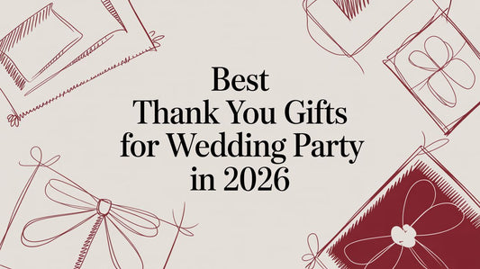 A Guide to Thank You Gifts For Your Wedding Party