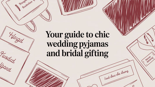 Your Complete Guide to Wedding Pyjamas in Australia